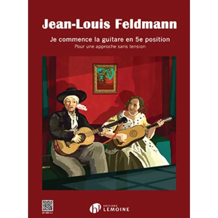 Feldmann, Jean-Louis – Je Commence La Guitare En 5e Position