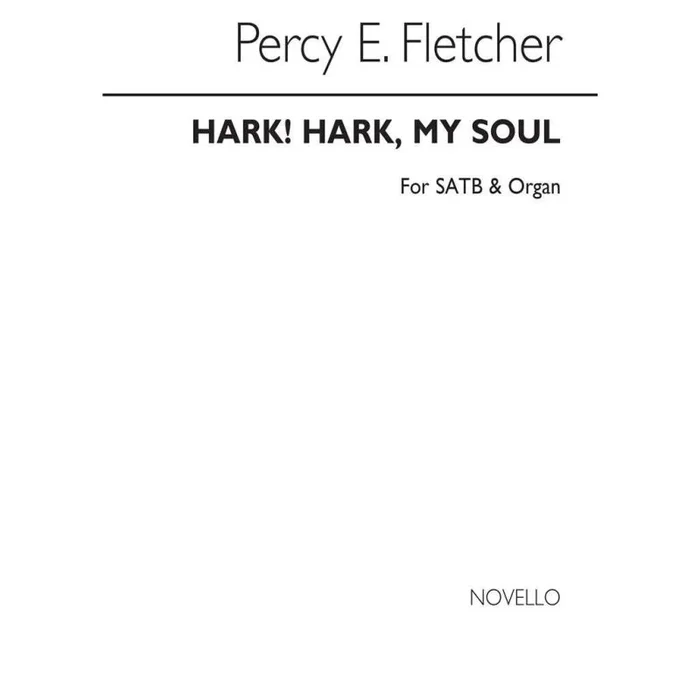 Fletcher, Percy E. – Hark! Hark My Soul!