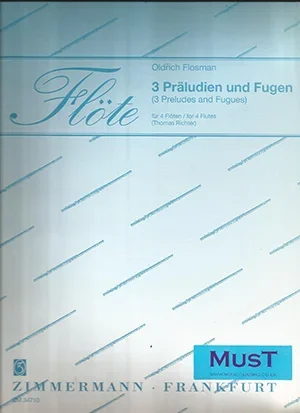 Flosman : 3 Preludes And Fugues: Flutes