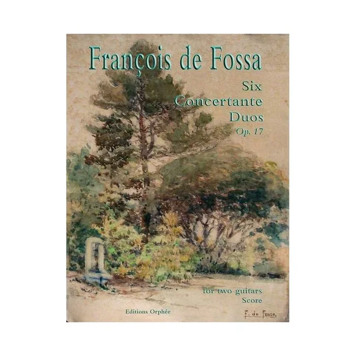 Fossa, François de – Six Concertante Duos Op. 17 op. 17