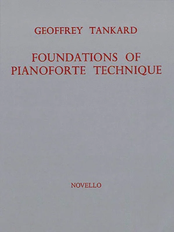 Foundations of Pianoforte Technique