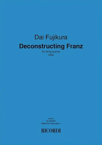 Fujikura: Deconstructing Franz