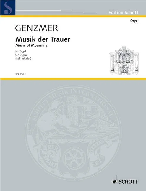 Genzmer, Harald : Genzmer, Harald : Music of Mourning, – organ – Schott Digital