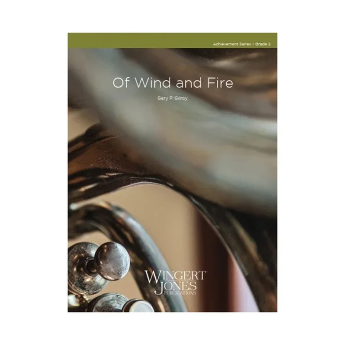 Gilroy, Gary P. – Of Wind and Fire