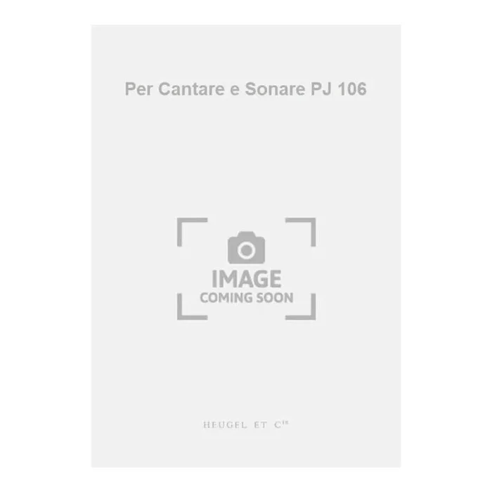 Giroust, François – Per Cantare e Sonare PJ 106
