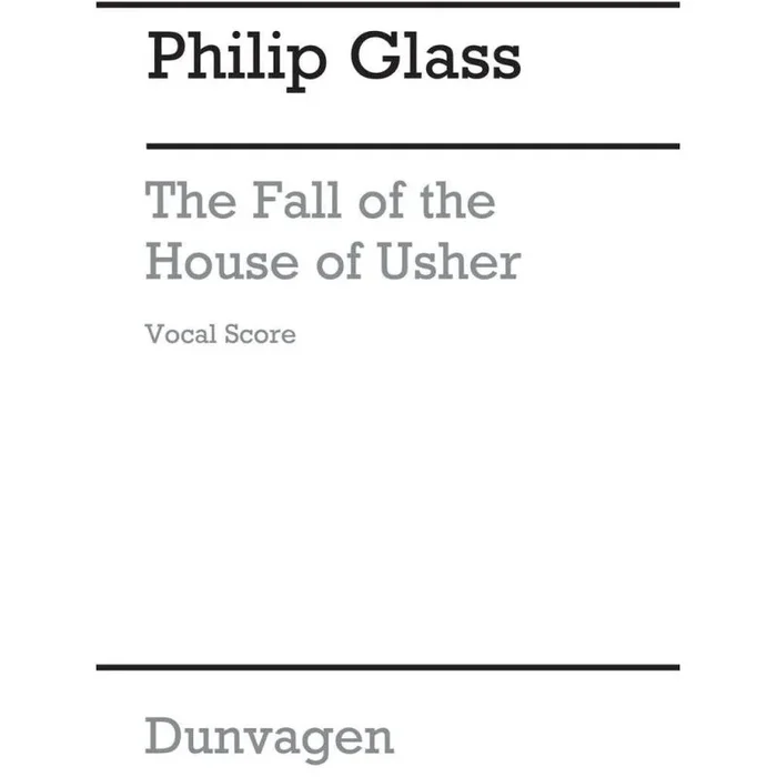 Glass, Philip – The Fall Of The House Of Usher