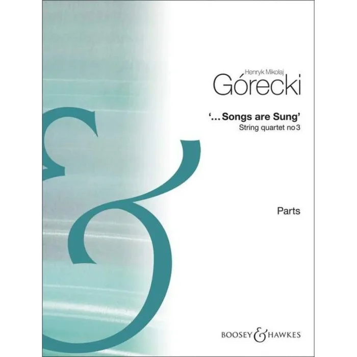 Górecki, Henryk Mikolaj – … Songs are sung op. 67