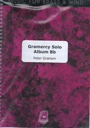Gramercy Solo Album Bb With Piano Music For Wind Or Brass (P Graham)