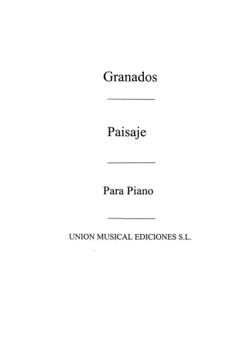 Granados : Paisaje Op.35 For Piano