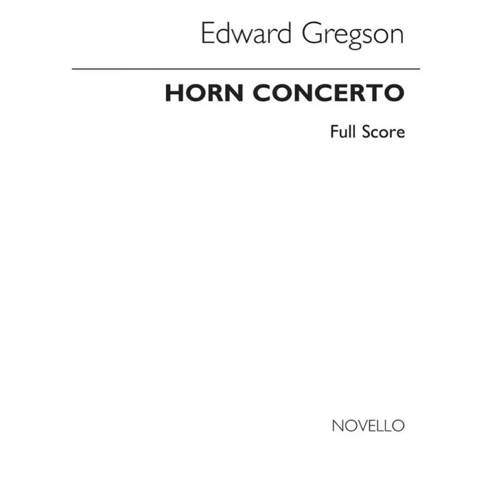 Gregson, Edward – Horn Concerto Orchestral Version