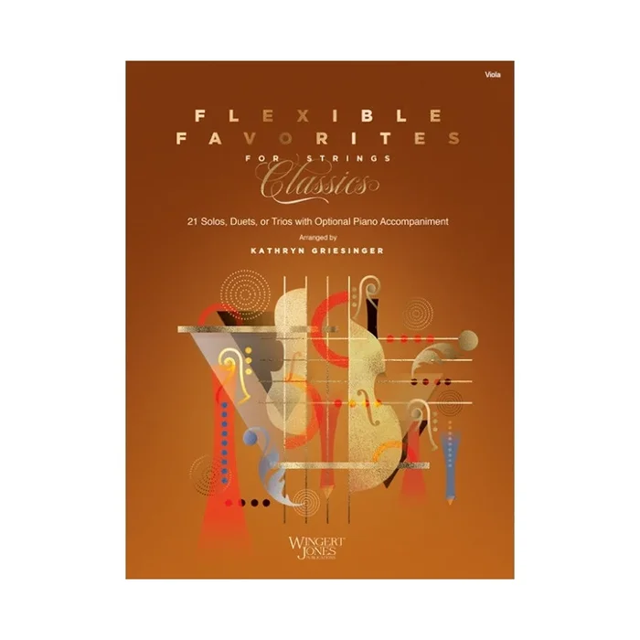 Griesinger, Kathryn – Flexible Favorites for Strings: Classics – Viola