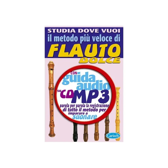 Guidi, Mauro – Il Metodo Più Veloce di Flauto Dolce