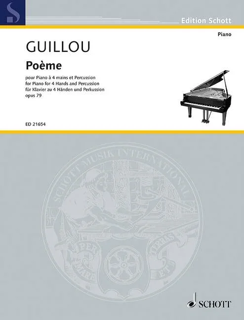 Guillou, Jean : Guillou, Jean : Poème, – piano (4 hands) and percussion – Schott Digital