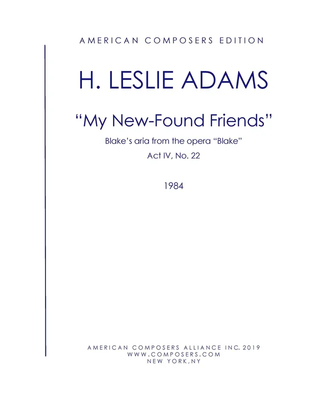 H.L. Adams: My New-Found Friends (Blake’s Aria)