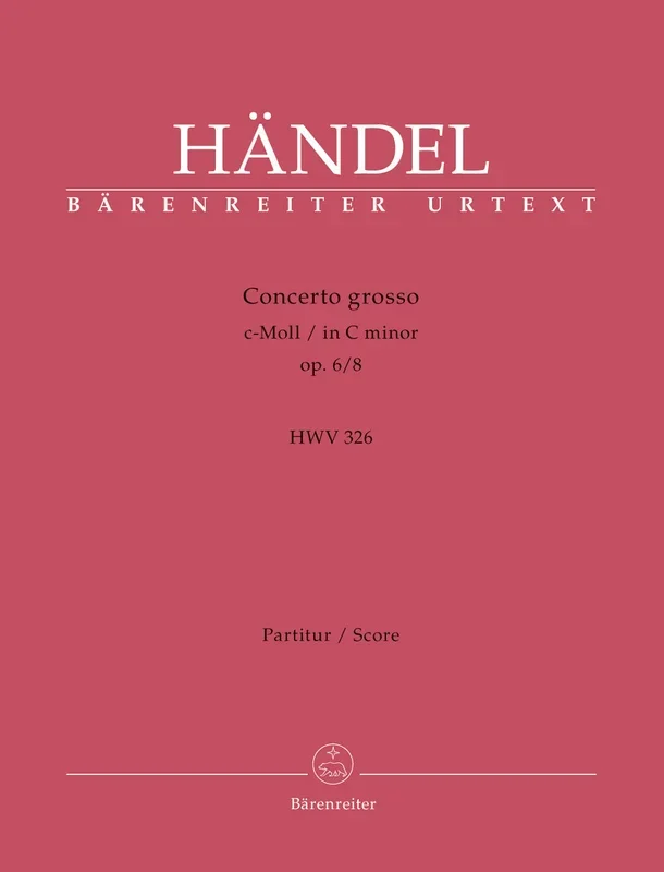 Handel: Concerto grosso C-Moll op. 6, 8 HWV 326 – Full Score