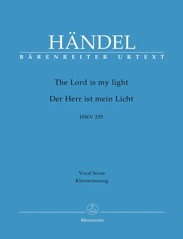 Handel: The Lord is my light, HWV 255