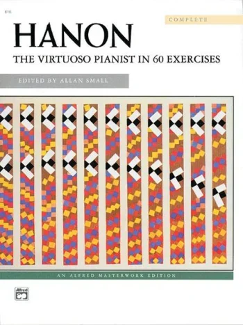 Hanon : Virtuoso Pianist In 60 Exercises: Small Complete (Alfred)