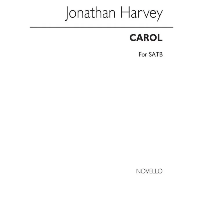 Harvey, Jonathan – Carol