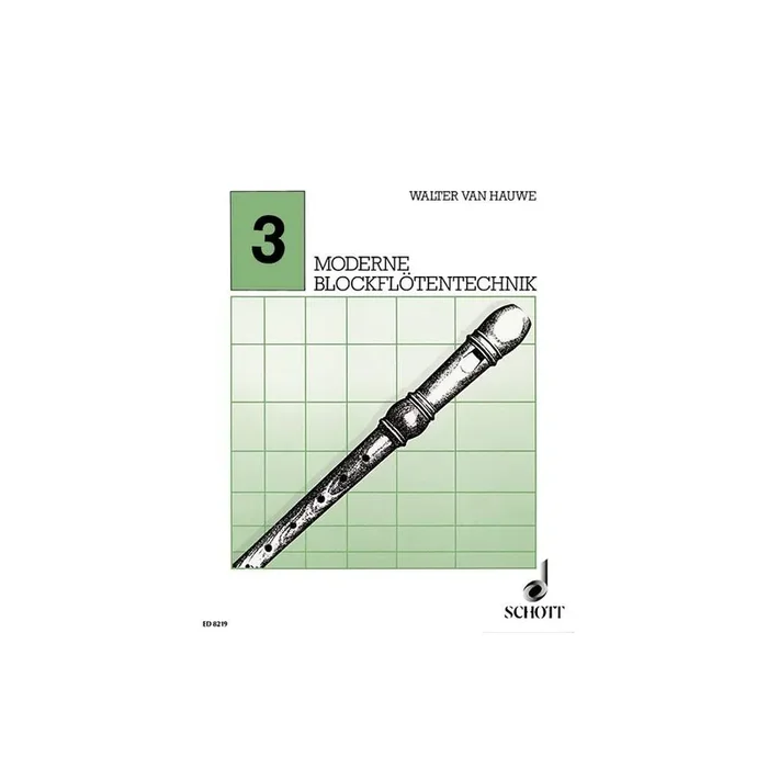 Hauwe, Walter van – Moderne Blockflötentechnik Vol. 3