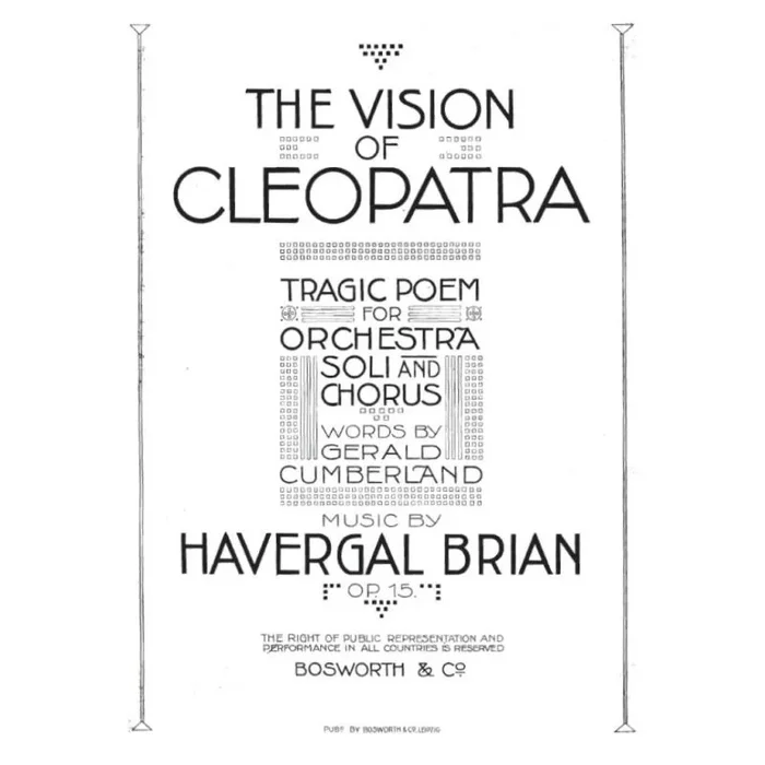 Havergal Brian: The Vision Of Cleopatra