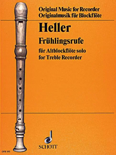Heller, Barbara : Heller, Barbara : Frühlingsrufe, – Alto recorder – Schott Digital