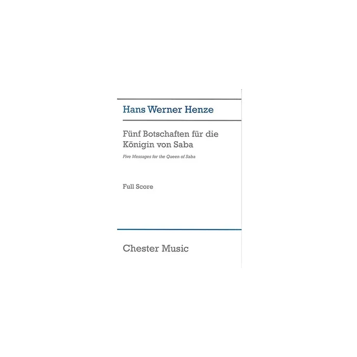 Henze, Hans Werner – Five Messages For The Queen Of Saba
