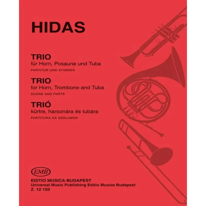 Hidas Frigyes – Trio – for horn, trombone and tuba