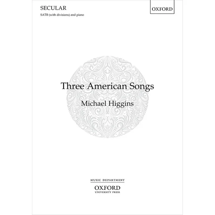 Higgins, Michael – Three American Songs