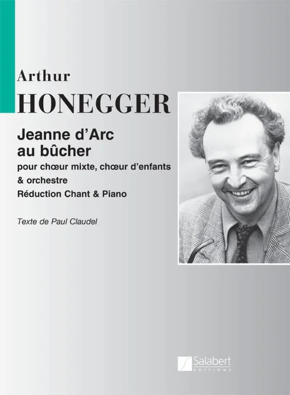 Honegger: Jeanne d’Arc au Bûcher