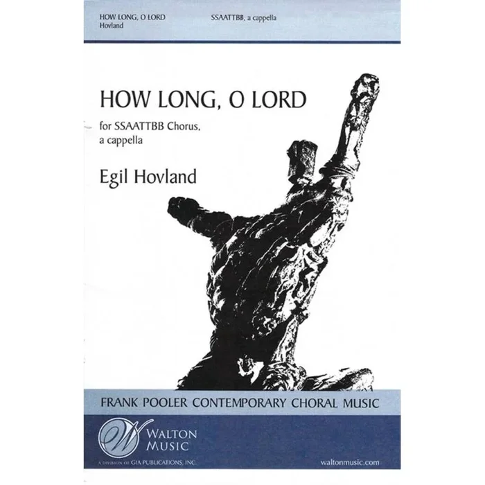 Hovland, Egil – How Long, O Lord