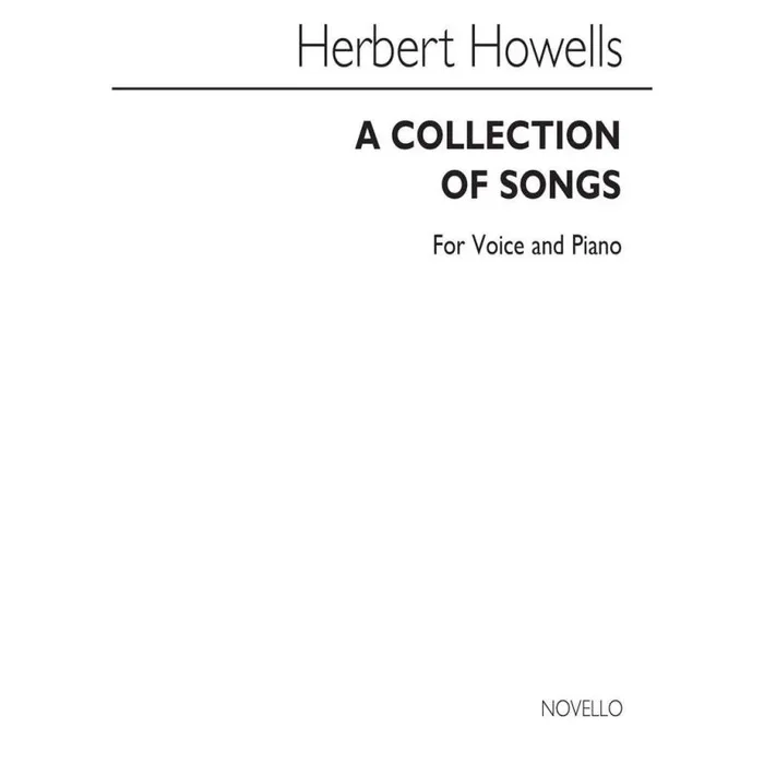 Howells, Herbert – A Collection Of Songs