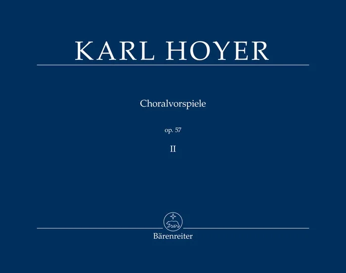 Hoyer: Chorale Preludes, Op. 57 – Volume 2