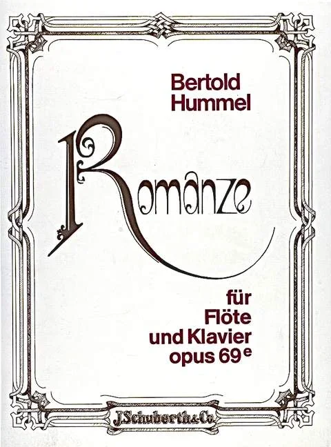 Hummel, Bertold : Hummel, Bertold : Romance, – flute and piano – Schott Digital