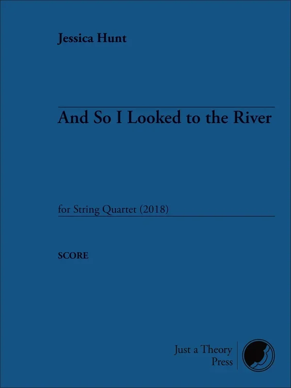 Hunt: And So I Looked to the River