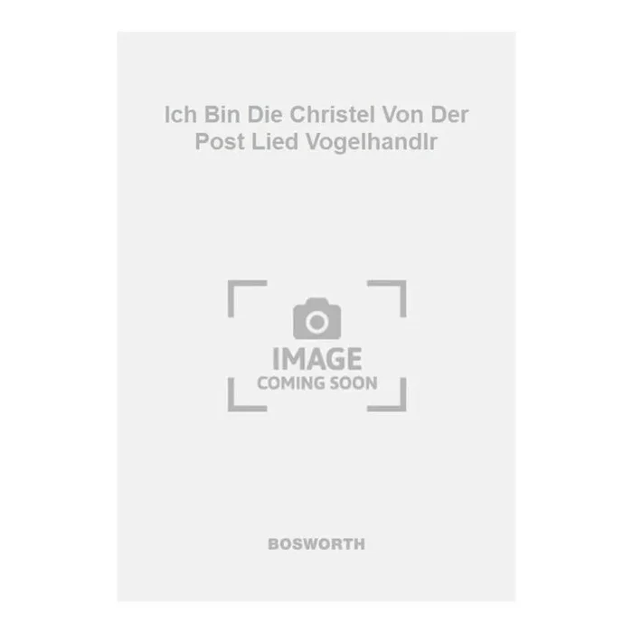 Ich Bin Die Christel Von Der Post Lied Vogelhandlr
