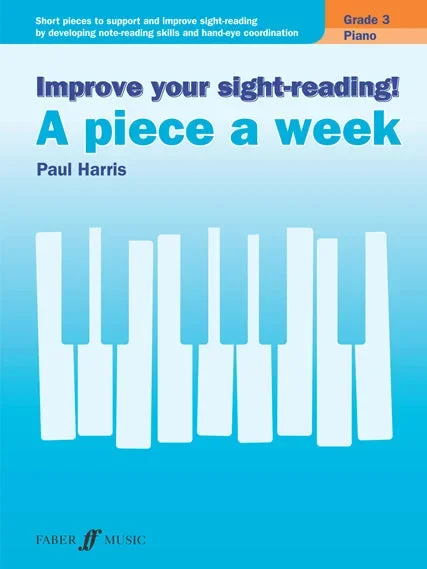 Improve Your Sight-Reading! Piece a Week Piano Gr 3