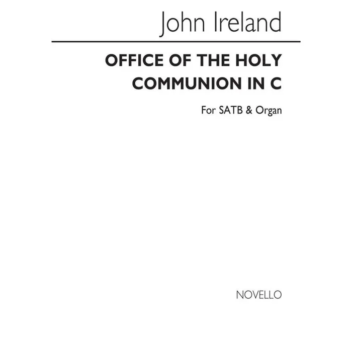 Ireland, John – Office Of The Holy Communion Service In C