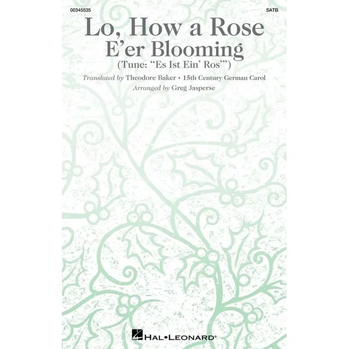 Jasperse, Greg – Lo, How A Rose E’er Blooming