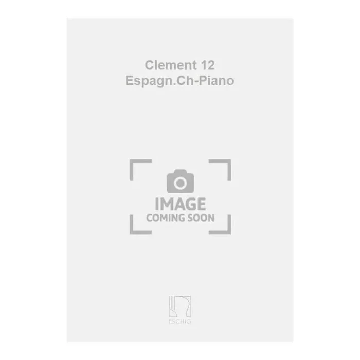Jeanne, Herscher-Clément – Clement 12 Espagn.Ch-Piano