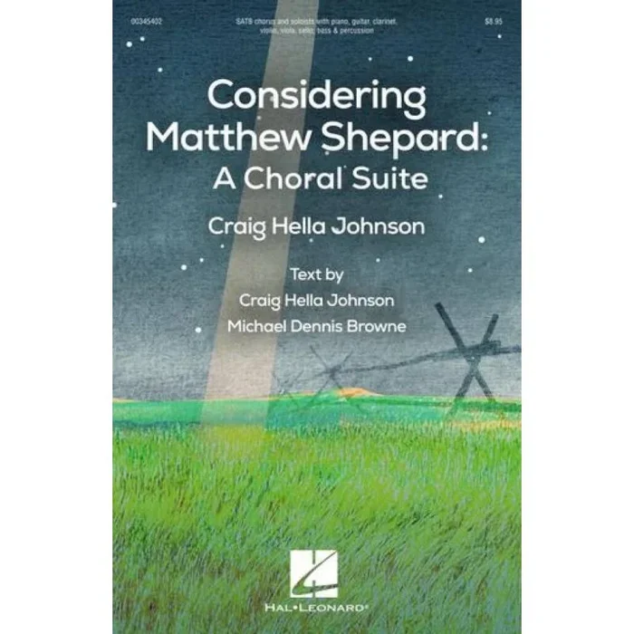 Johnson & Browne – Considering Matthew Shepard: A Choral Suite