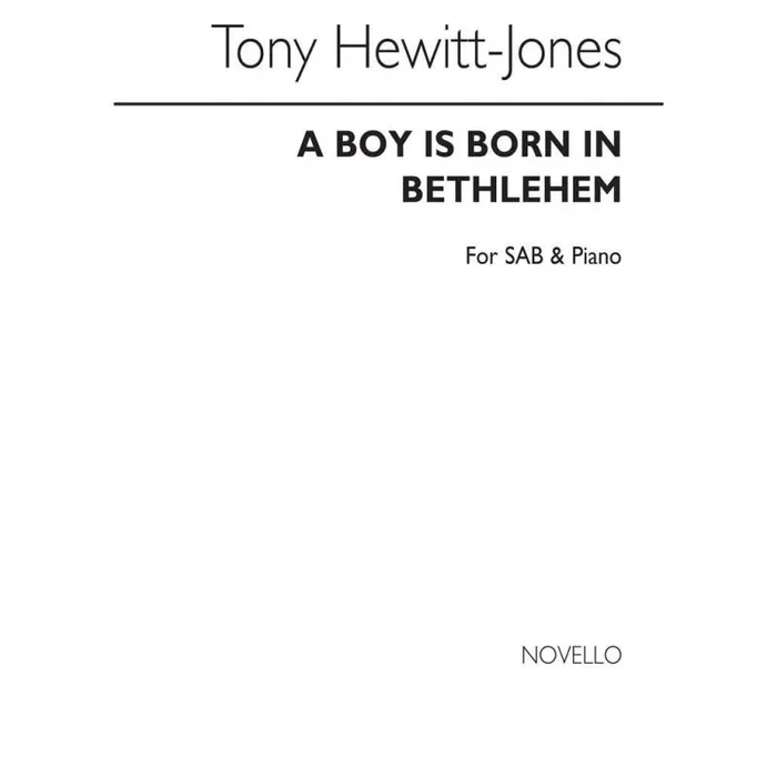 Jones, Thomas Hewitt – A Boy Is Born In Bethlehem Sab/Piano