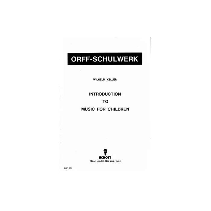 Keller, Wilhelm – Introduction to “Music for Children”