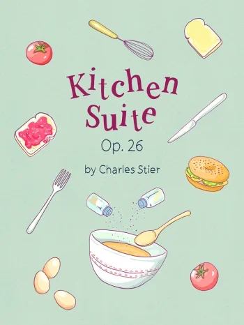 Kitchen Suite Op.26: Piano Solo
