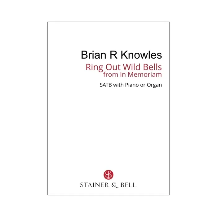 Knowles, Brian – Ring out Wild Bells from In Memoriam (SATB)