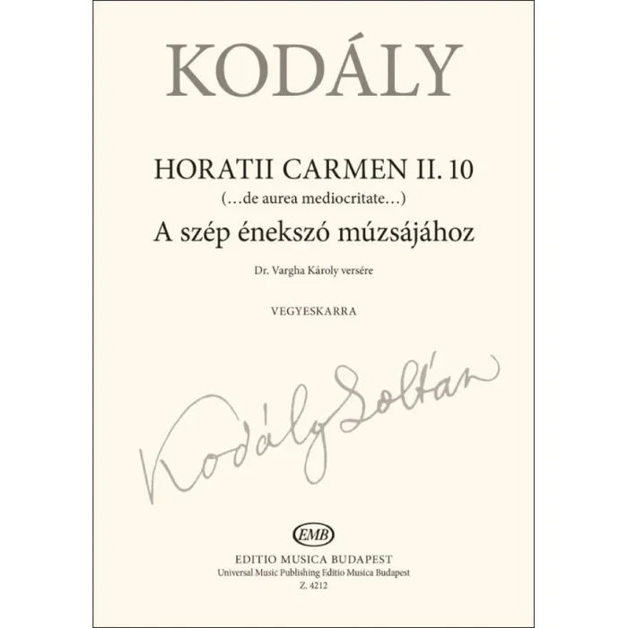 Kodály, Zoltán – Horatii Carmen II.10