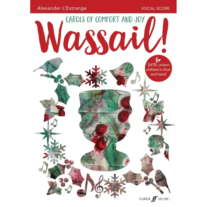 L’Estrange, Alexander – Wassail! Carols of Comfort and Joy