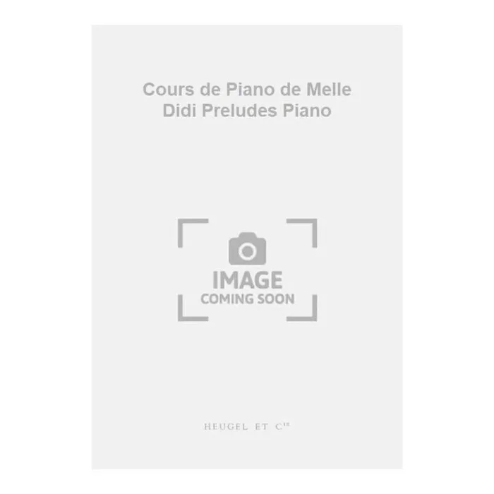 Lack, Théodore – Cours de Piano de Melle Didi Preludes Piano