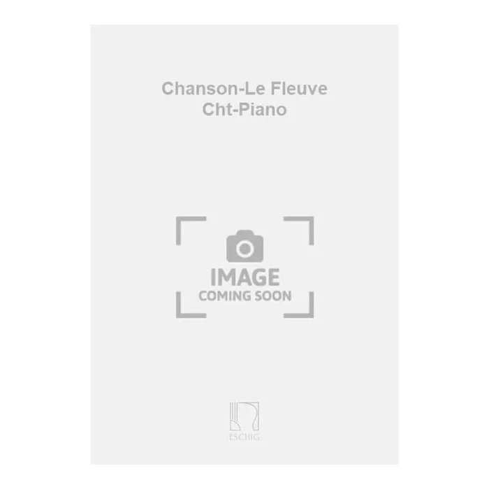Lazzari, Sylvio – Chanson-Le Fleuve Cht-Piano