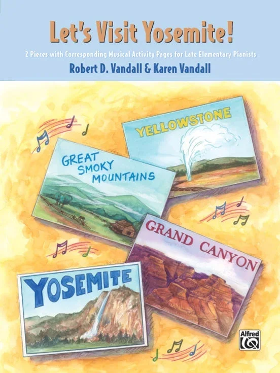 Let’s Visit Yosemite!