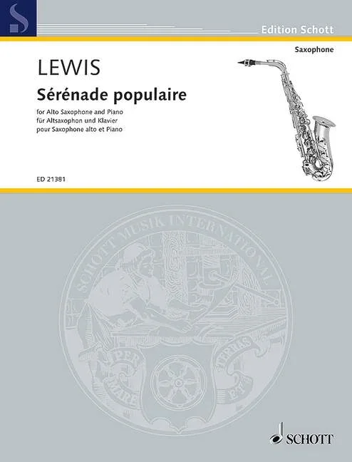 Lewis, Paul : Lewis, Paul : Sérénade populaire, – alto saxophone and piano – Schott Digital